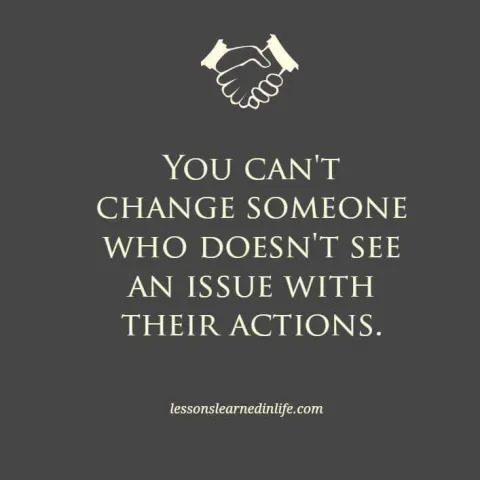 you can't change someone